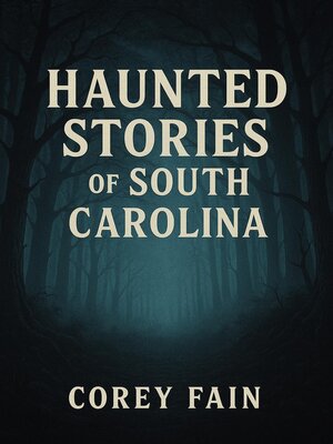 cover image of Haunted Stories of South Carolina
